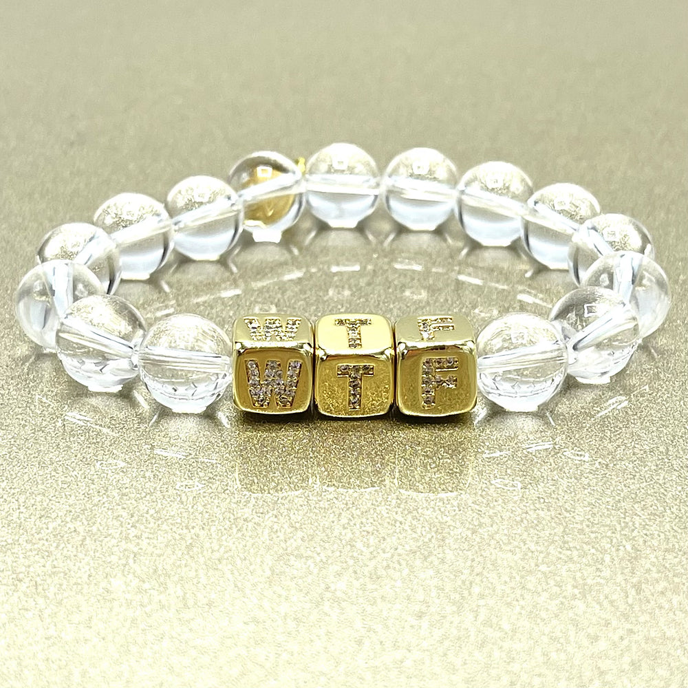 WTF Bracelet - Crystal Quartz Beads